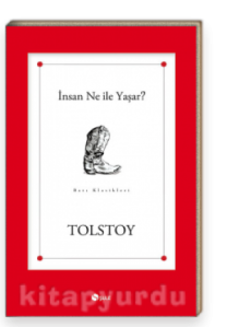 Tolstoy - Insan Ne Ile Yasar?